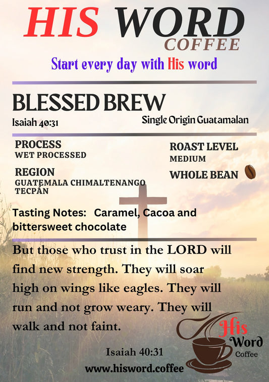 Blessed Brew - Guatemalan Single Origin